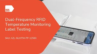 Dual-Frequency RFID Temperature Monitoring Label Testing
