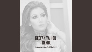 Keefak Ya Hob (Remix)