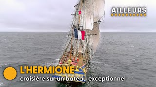 L'Hermione, la renaissance du plus célèbre navire de France