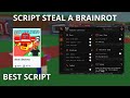 STEAL A BRAINROT Script INSTANT STEAL, FULL INVISIBLE STEAL 100% WORK, NO HIT