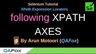 Celebrity XPath Expression Locators - Part 22 - following XPath AXES Wealth