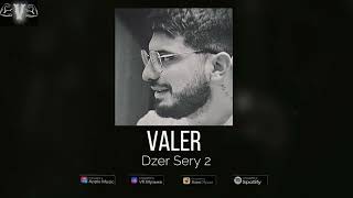 Valer – Dzer Sery 2 (Official Audio)