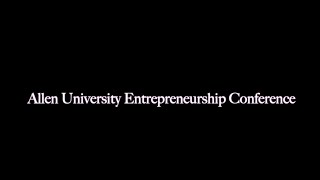 Allen University Entrepreneurship Conference 2020