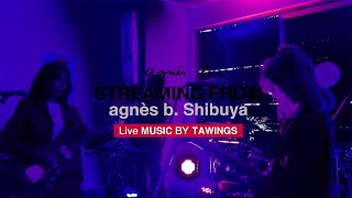 TAWINGS  Live @ agnes b. Shibuya from LISTEN la musique et la RADiO