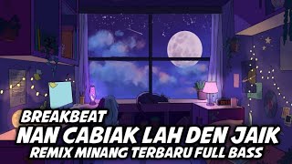Download Lagu DJ MINANG NAN CABIAK LAH DEN JAIK NEW BREAKBEAT TERBARU FULL BASS VIRAL TIKTOK ‼️ MP3