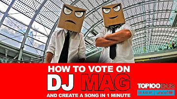 DJS FROM MARS TUTORIAL - HOW TO VOTE ON DJ MAG AND CREATE A SONG IN 1 MINUTE