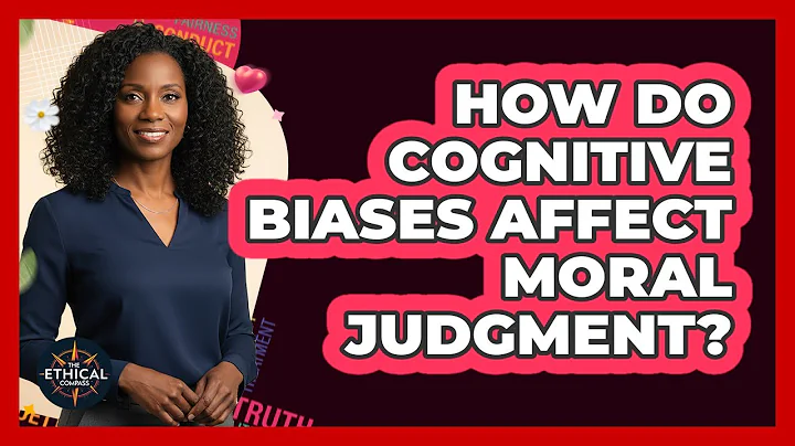 How Do Cognitive Biases Affect Moral Judgment?