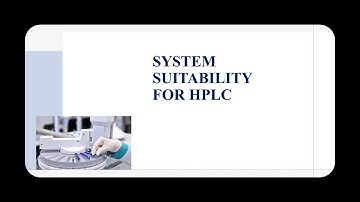 HPLC SYSTEM SUITABILITY PARAMETERS