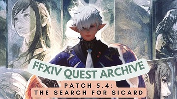 Patch 5.4: The Search for Sicard // FFXIV Quest Archive