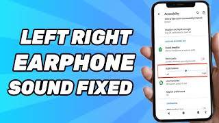 How to Swap Left and Right Headphones Android (FIXED) screenshot 4