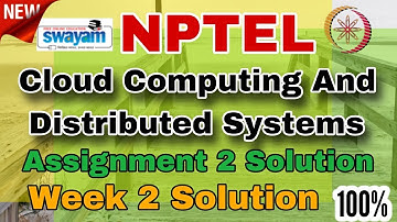 Cloud Computing And Distributed Systems Week 2 Assignment Solution 2025 #nptel #week2