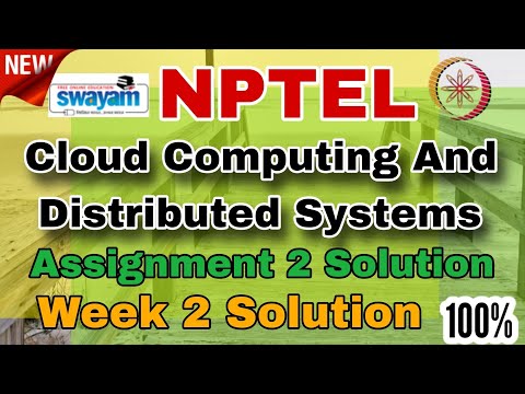 Cloud Computing And Distributed Systems Week 2 Assignment Solution 2025 #nptel #week2