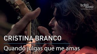 Watch Cristina Branco Quando Julgas Que Me Amas video