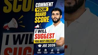 🚨 Comment Your Board Percentage & Get Your Dream College 😱 | JEE 2026 Counseling Guide