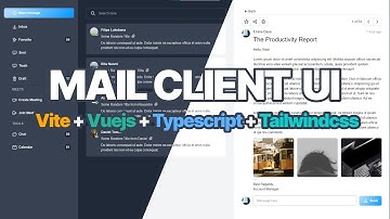 (+Source Code) Mail Client UI - Vuejs + Typescript + Tailwind Css - Speed Code