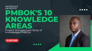 Famous PMBOK'S 10 KNOWLEDGE AREAS Profile