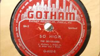 The Silveraires - So High (Gotham 602) 78rpm