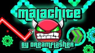 Malachite [HARD DEMON] by Dreamflasher (VERIFICATION) | Geometry Dash