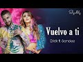 Vuelvo a ti  la reina del flow 2  erick ft sandee letra