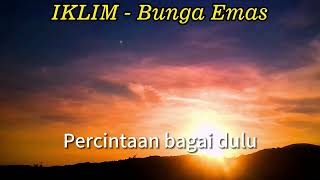 IKLIM - Bunga Emas  (Lirik Video)