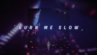 iluniev - Burn Me Slow (feat. JASMIN)