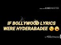 If bollywood lyrics were hyderabadee  the viral hyderabadeez 