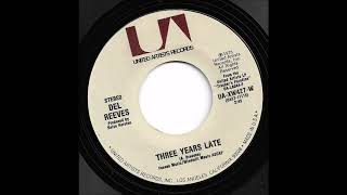 Watch Del Reeves Three Years Late video