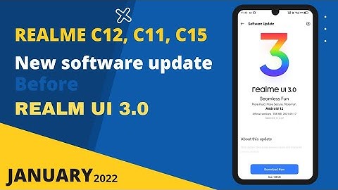 Realme c12,c11,c15 Realme UI 3.0 new software update in January 2022 before android 12 update 🔥🔥