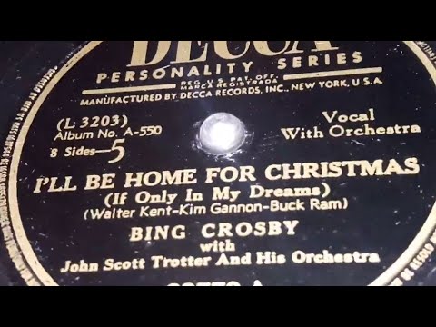 Bing Crosby \u0026 John Scott Trotter's Orchestra - I'll Be Home For Christmas (1943)