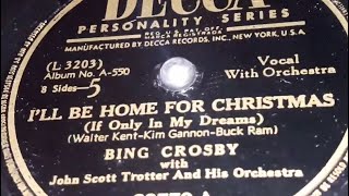 Bing Crosby \u0026 John Scott Trotter's Orchestra - I'll Be Home For Christmas (1943)