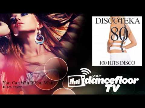 Disco Fever - You Can Win If You Want