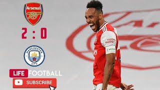 ARSENAL vs MANCHESTER CITY 2-0 - Highlight& Goals Resumen HD