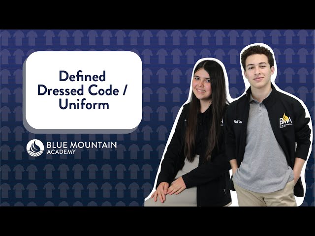 blue mountain dress code Defined Dress Code at Blue Mountain Academy
