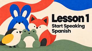 Full The Easiest Way To Actually SPEAK Spanish - Lesson 1 Update