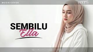 SEMBILU - ELLA (Versi menyentuh ) COVER BY NAURA RIZQIA