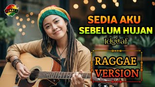 SEDIA AKU SEBELUM HUJAN - Idgitaf || Raggae Version Cover BY RENALD MUSIC AI #trending #cover #music