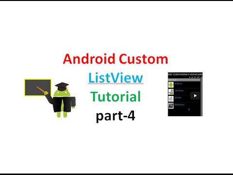 Android custom listview with BaseAdapter: part4