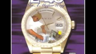 E -40 ft Tupac, Mac Mall & Spice 1 - Dusted n Disgusted
