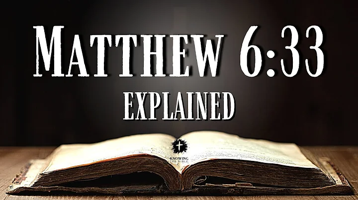 Understanding MATTHEW 6:33 [KJV] | What Does This Bible Verse REALLY Mean?