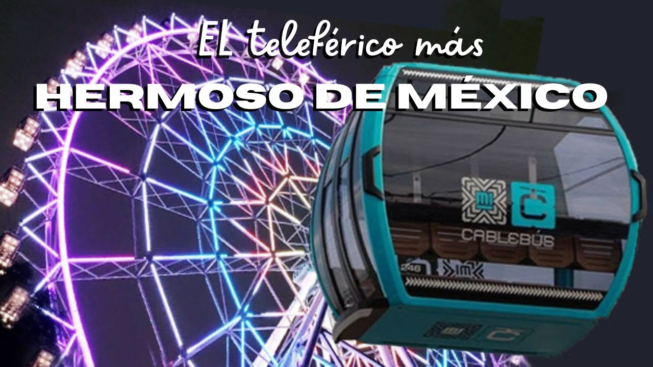 Cablebus Chapultepec Linea 3 | Lo bueno y lo malo