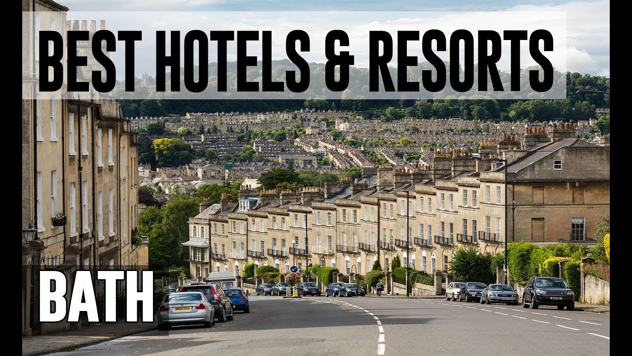 Best Hotels and Resorts in Bath, United Kingdom UK YouTube