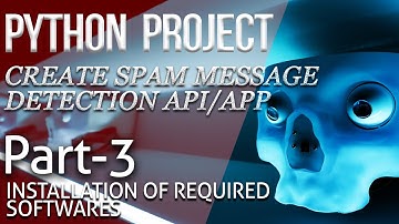 #3 Installation | Spam Message Detection With Python & DJango [2020]