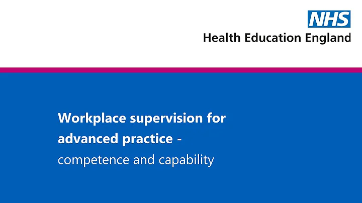 Workplace Supervision for Advanced Clinical Practice - competence and capability