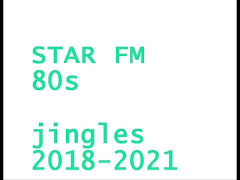 STAR FM 80s jingles 2018