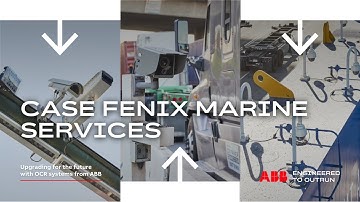 Upgrading for the future with OCR systems from ABB - Case Fenix Marine Services