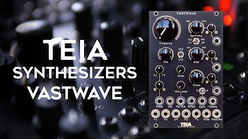TEIA Synthesizers | VastWave Eurorack Complex Oscillator