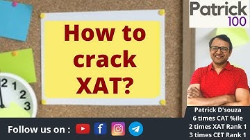 How to crack XAT? | XAT | Patrick Dsouza | 6 times CAT 100%iler