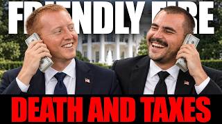 Death & Taxes - Friendly Fire Podcast #112
