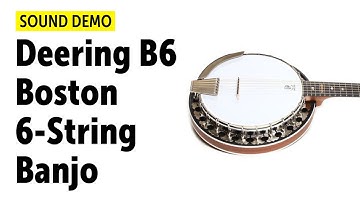 Deering B6 Boston 6-String Banjo - Sound Demo (no talking)