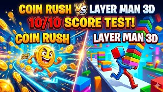 Coin Rush vs Layer Man 3D: Ultimate 10/10 Score Test! screenshot 1